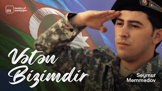 Seymur Məmmədov — Vətən Bizimdir (Rəsmi Musiqi Videosu) Resimi
