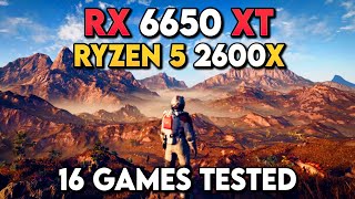 Ryzen 5 2600X + RX 6650 XT - Tested in 16 Games in Late 2023