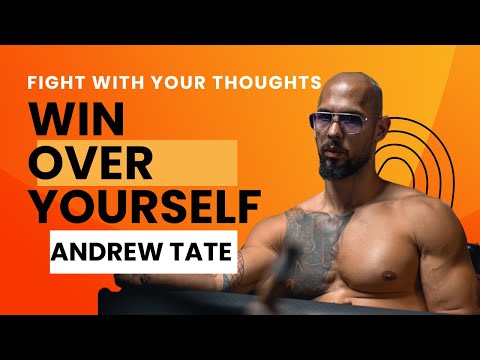 Fight With Your Thoughts, Win Over Yourself || Andrew Tate Motivation
