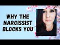 Why Narcissists Block You! (AND WHAT YOU DO!)