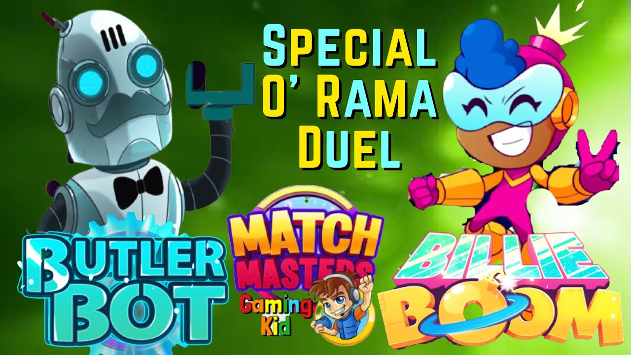 Bot O Rama BILLIE BOOM was defeated by BUTLER BOT in Special O’ Rama Duel Match ...