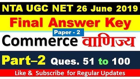 Final AnswerKey ugc net paper 2 commerce 26 June 2019 Part 2 | commerce previous year paper