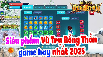 Review Vũ Trụ Rồng Thần - Siêu Phẩm GAME NGỌC RỒNG CHƠI MIỄN PHÍ ĐỒ HỌA SIÊU ĐẸP VÀO LÀ MÊ