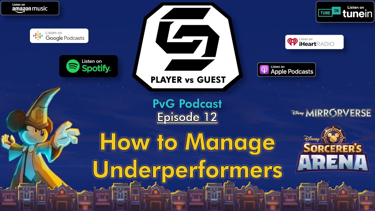 PvG Ep.12. How to Handle Underperformers Disney Sorcerer's Arena
