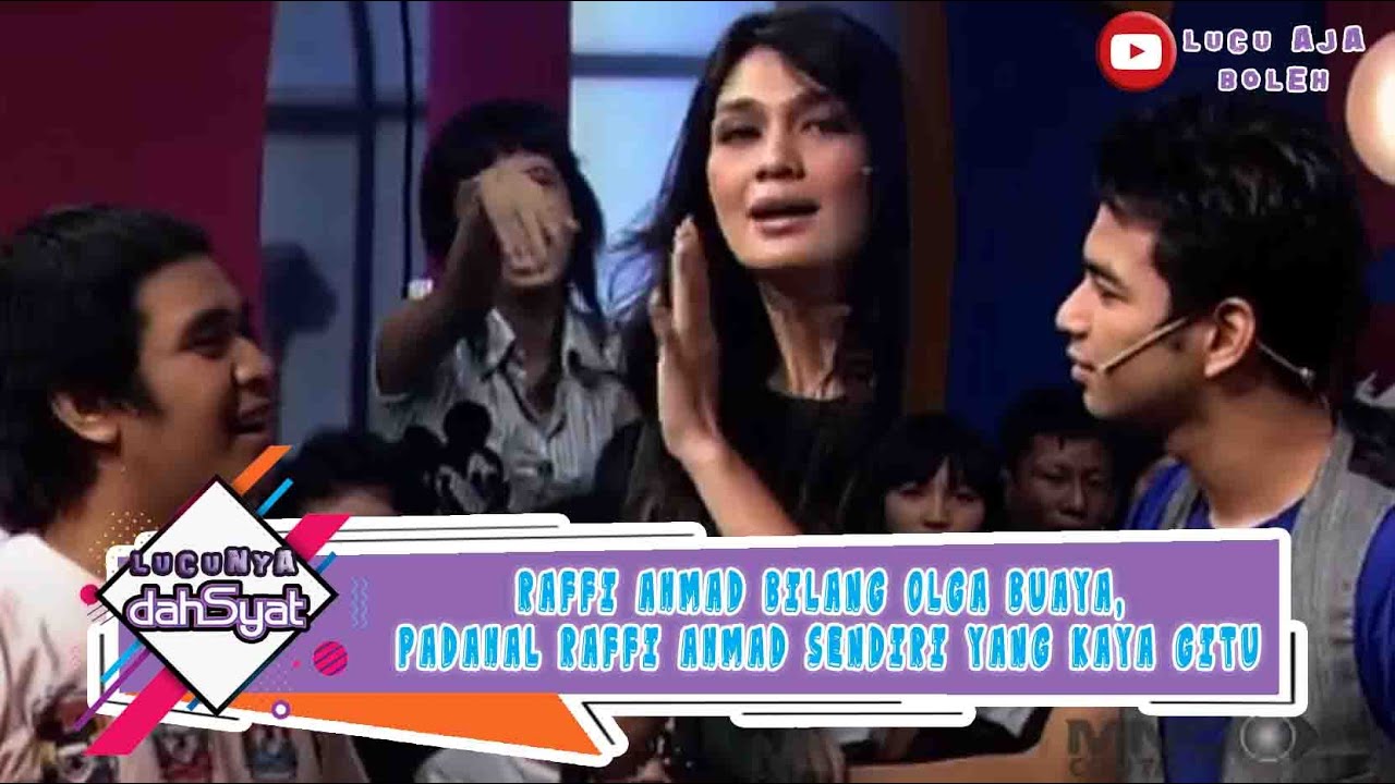 RAFFI AHMAD BILANG OLGA BUAYA, PADAHAL RAFFI AHMAD SENDIRI YANG KAYA GITU - LUCUNYA DAHSYAT