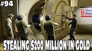 GTA 5 - STEALING $200 MILLION IN GOLD - BIG HEIST! #94 Grand Theft Auto 5 Funny Moments