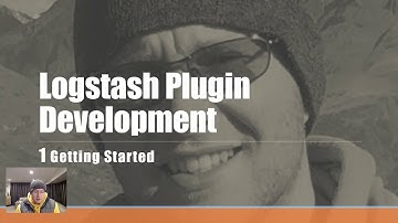 Logstash Plugin Development part 1: Getting Started