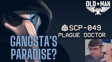 SCP-049 - Plague Doctor : Object Class - Euclid : Sentient SCP : 2018 Rewrite by TheVolgun- Reaction
