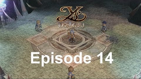 Ys Origin Part 14: Final Boss Appears!