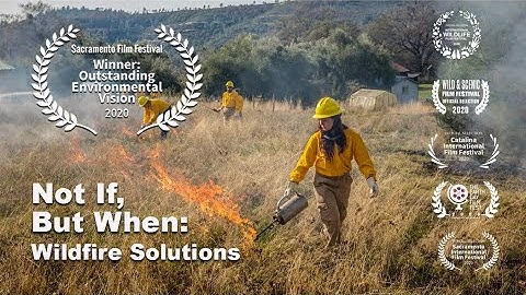 Not If But When: Wildfire Solutions (2020) | Official Trailer