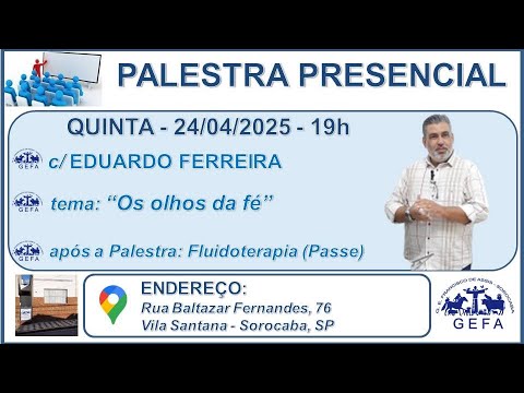 Assista: Palestra Presencial c/ EDUARDO FERREIRA (24/04/2025)