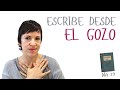 Escritubre 29: Escribe desde el gozo