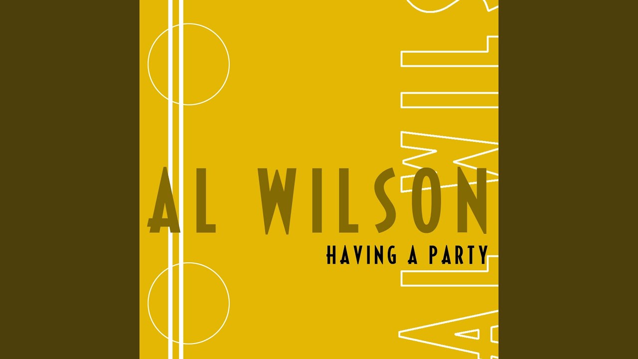 Listen To Me - Al Wilson: Song Lyrics, Music Videos & Concerts