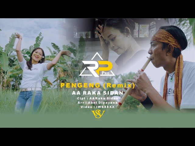 PENGENG (REMIX) - AA RAKA SIDAN (Official Music Video) class=