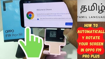 How to automatically rotate your screen in OPPO F19 pro plus in Tamil  ,OPPO F19s