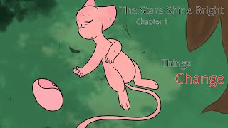 The Stars Shine Bright | Chapter 1 | Things Change