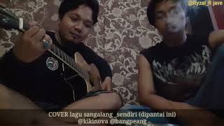 COVER lagu sangalang_sendiri (dipantai ini)