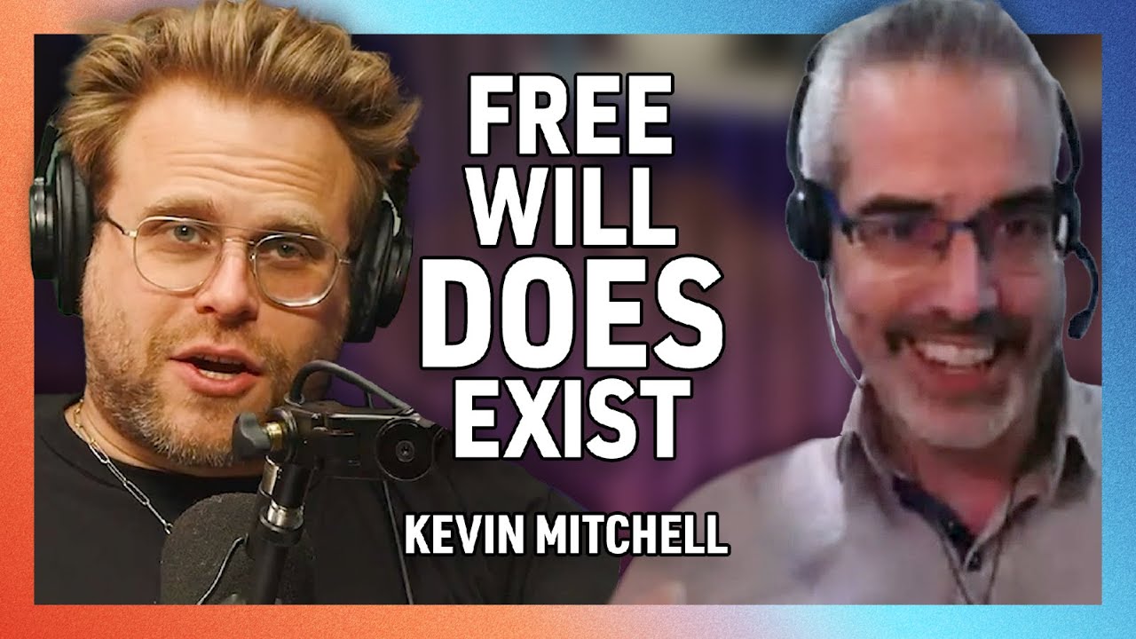 Free Will Absolutely Does Exist with Dr. Kevin Mitchell - Factually ...