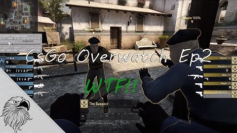 CsGo Overwatch Ep2