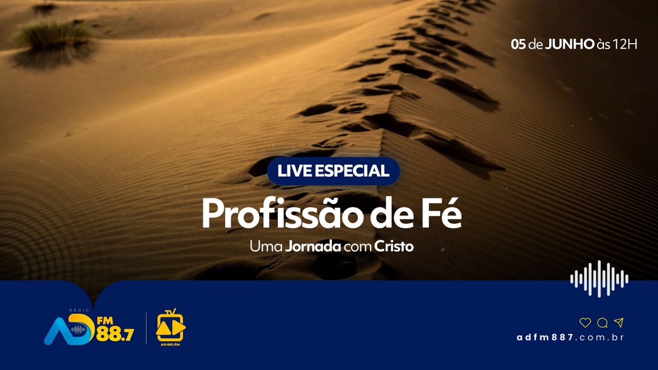 Profissão de Fé: Uma Jornada com Cristo - Vivendo a Nova Caminhada | 05/06/2026 | TV ADBELÉM