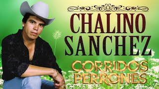 Chalino Sanchez - 30 Canciones Corridos  - 30 Super Exitos - Puras Romanticas