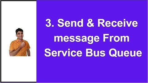 3: Send and Receive message from Queue in Azure Portal | Azure Service Bus Tutorial