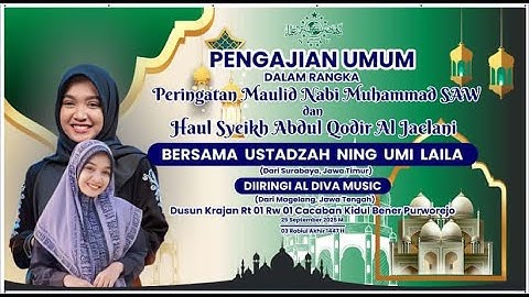 PENGAJIAN NING UMI LAILA DALAM RANGKA PERINGATAN MAULID NABI MUHAMMAD SAW & HAUL 25 SEPTEMBER 2025