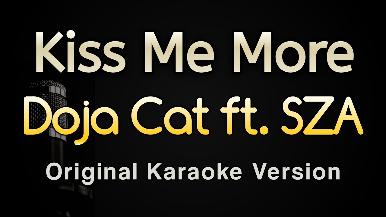 Kiss Me More - Doja Cat ft SZA (Karaoke Songs With Lyrics - Original Key)