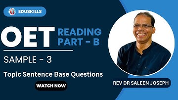 Edu Skills OET: Reading Part B  | Sample - 3 I Topic Sentence Base Questions | Tips & Tricks