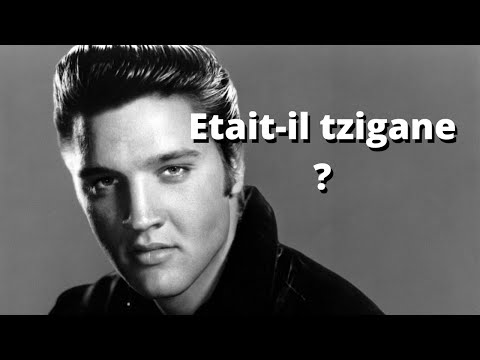 Vidéo: Elvis Presley a des racines tziganes