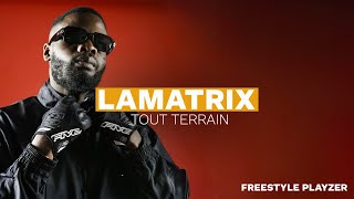 Lamatrix - Tout Terrain Freestyle Playzer