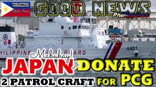 GOOD NEWS JAPAN WILL DONATE TWO 15 METER PATROL CRAFT FOR PHILIPPINE COAST GUARD |  SALAMAT JAPAN