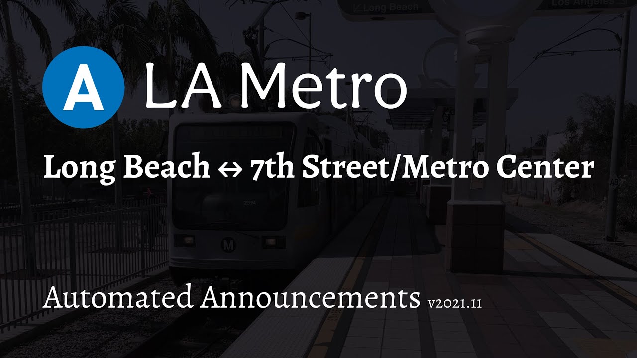 ᴴᴰ LA Metro A Line Blue Announcements | 2021 | P3010 | Pre-Regional Connector, No Longer in Use