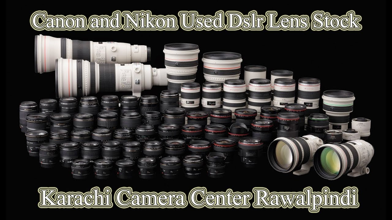 Canon Nikon Used Lens Available at Karachi Camera Center Rawalpindi