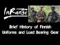 Brief History of Finnish Uniforms and Load Bearing Gear