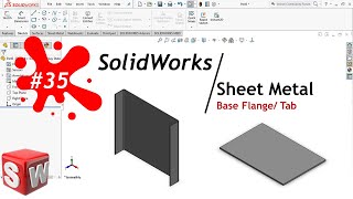 SolidWorks | 35 | Sheet Metal | Base Flange/Tab