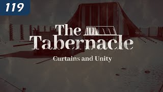 The Tabernacle: Curtains and Unity