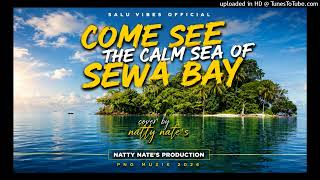 🎶🎶Come see the calm sea of Sewa Bay _ dj mugah x cover natty nate's _2026muzik 🎶🌴🇵🇬