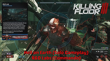 Killing Floor 3 - Hell on Earth (Solo Gameplay) | R&D Labs (Commando)