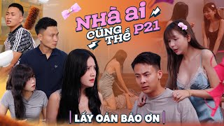 Lấy Oán Báo Ơn Nhà Ai Cũng Thế Phần 21 Phim Tình Cảm Gia Đình Hay Nhất Gãy Tv