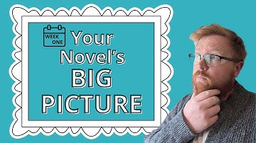 Kickstart Your Novel: Week 1 of the 60 Day Novel Challenge – Big Picture Planning!