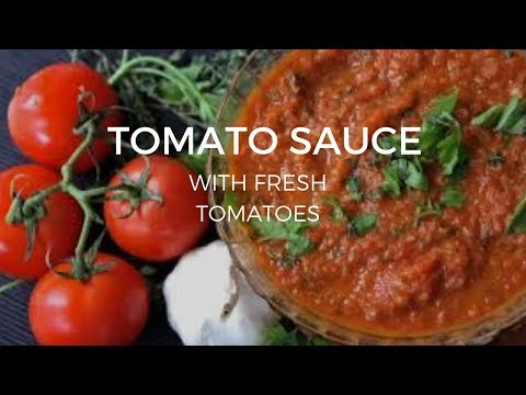 Tomato sauce with fresh tomatoes