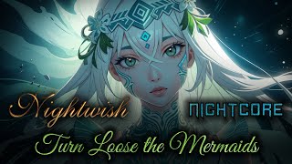 [Female Cover] NIGHTWISH – Turn Loose the Mermaids [NIGHTCORE by ANAHATA + Lyrics]