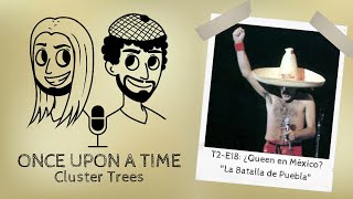 ONCE UPON A TIME T2-E18: ¿Queen en México?