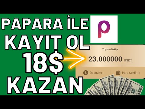 Papara İle Kayıt Ol 23$ Kazan 🤑 Ödeme Kanıtlı 💰 İnternetten Para Kazanma 2022