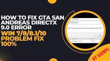 HOW TO FIX GTA SAN ANDREAS directx 9.0 error WIN 7/8/8.1/10 Problem Fix 100% #gtasanandreas