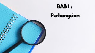 BAB 1 : Perkongsian