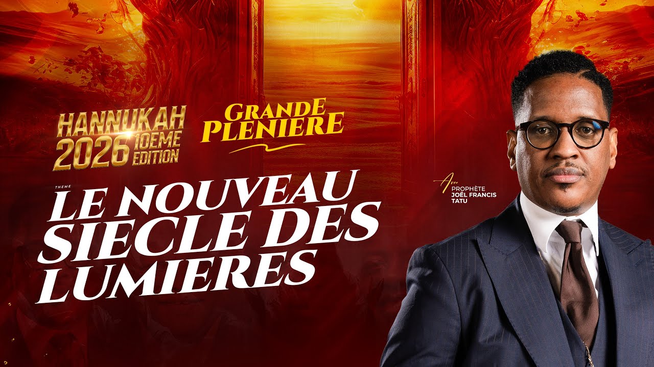 JOUR 1: LE NOUVEAU SIECLE DES LUMIÈRE AVEC LE PROPHÈTE JOEL FRANCIS TATU