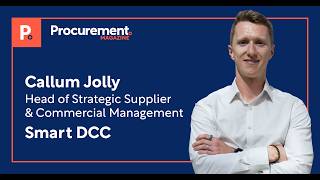 Procurement Innovation on Tour | Callum Jolly, Smart DCC, on Digital Procurement Transformation