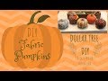 Dollar Tree Fall DIY  |  Fabric Covered Pumpkins  |  Budget Friendly Tips